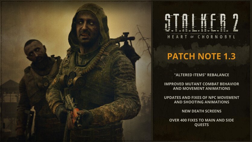 Вийшов патч 1.3 до S.T.A.L.K.E.R. 2 — нерф вертлявості мутантів та змінених предметів, менше сутичок та понад 1200 змін